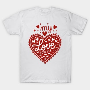 My Love Forever T-Shirt